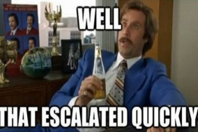 anchorman_well_that_escalated_quickly_966-284x190.jpg