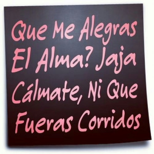 Corridos Quotes