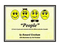 People (A book of quotes and comments about the different attitudes of ...