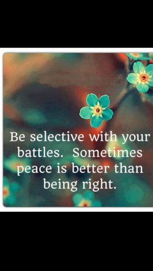 Choose your battles quote