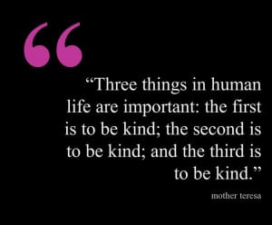 Quote about Kindness by Mother Teresa