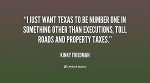 quote-Kinky-Friedman-i-just-want-texas-to-be-number-14964.png