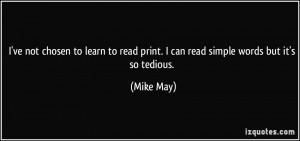 More Mike May Quotes