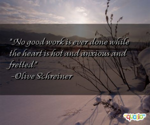No good work is ever done while