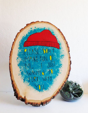 Life Aquatic quote on Wood Plaque