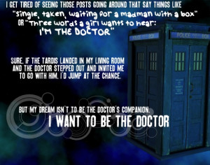 want to be the Doctor!