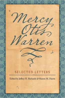 Mercy Otis Warren: Selected Letters