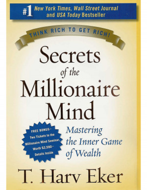 ... of the Millionaire Mind: Mastering the Inner Game of Wealth by orroz