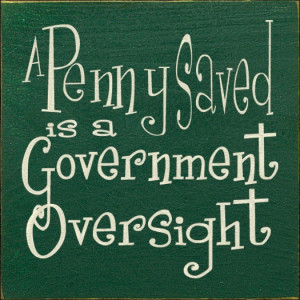 Sawdust City LLC - A Penny Saved Is A Government Oversight, $11.00 ...