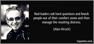 Real leaders ask hard questions and knock people out of their comfort ...