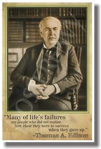 Many-Of-Lifes-Failures-Thomas-Edison-NEW-Famous-People-Quotes-Poster
