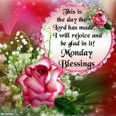 monday blessings more insirationsl quotes mondays quotes inspiration ...