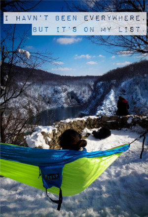 havn't been everywhere, but it's on my list.