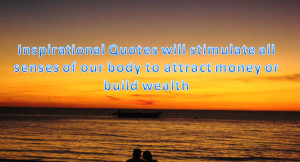 ... Words for Building Wealth and Inspirational Quotes about Money