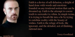 Terry Goodkind — quote on Faith