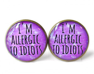 allergic to idiots. Stud Earrings - Soft Grunge Pastel Goth Insult ...