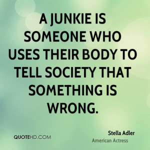 ... someone who uses their body to tell society that something is wrong