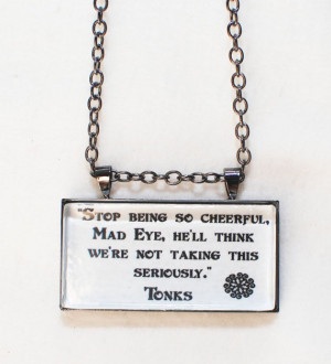 Limb and Fingers Jewelry Shop Tonks Quote Harry by WizardingWorld, $14 ...