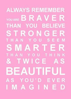 my beautiful daughter, Lynsey Belle, ALWAYS remember...you are brave ...