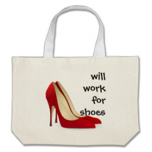 Highly Motivated: Will Work for Shoes (Maybe) Tote Bag