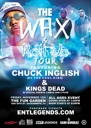 Chuck Inglish & Kings Dead (The Wax & Roll Up Tour) – Tickets ...