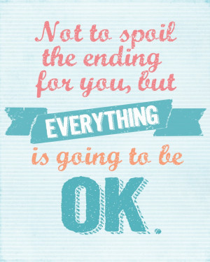 Sunday Encouragement: It Will Be OK {11.3.13}