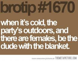 Be The Man At The Party When It Gets Cold Funny Cute Quote Picture