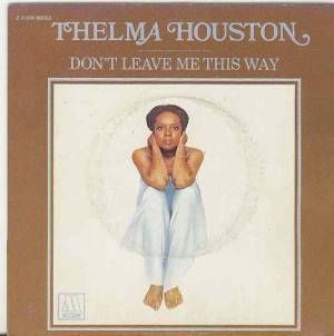 Thelma Houston - Don't Leave Me This Way