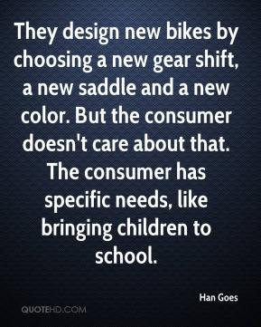 The environment doesn't change that radically. You are still going to ...