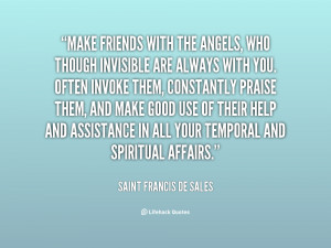 File Name : quote-Saint-Francis-de-Sales-make-friends-with-the-angels ...