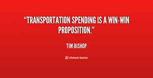 quote-Tim-Bishop-transportation-spending-is-a-win-win-proposition ...