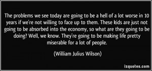 More William Julius Wilson Quotes
