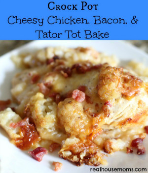 CHEESY CHICKEN, BACON, & TATOR TOT BAKE