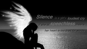 My Silence is just another words for My Pain