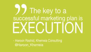 ... successful marketing plan is EXECUTION.
