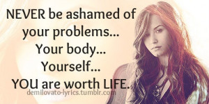 love Demi Lovato. She helped me toaccept myself and who I am ...