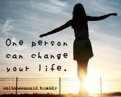 Quotes One Person Can Change Your Life ~ One smile, can start a ...