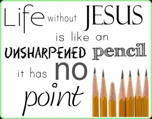 Jesus Quotes About Life Without god in our life we