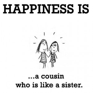 quotes-about-cousins-being-like-sisters-cekrr076 (1)
