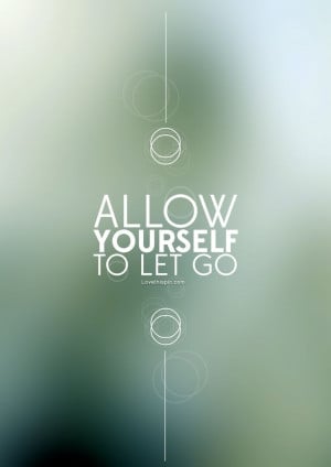 allow yourself to let go