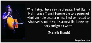 More Michelle Branch Quotes