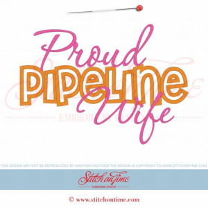 5985 Sayings : Proud Pipeline Wife Applique 6x10