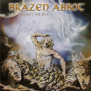 Brazen Abbot – Guilty as sin [2003]