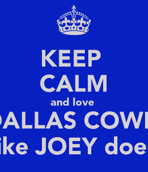 Keep Calm And Love The Cowboys