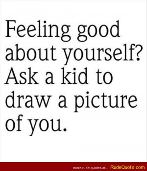 Feeling good about yourself? Ask a kid to draw a picture of you.