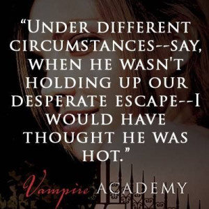 Vampire Academy quote