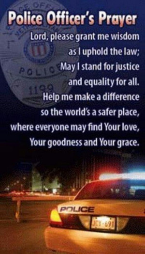 Police Officer's Prayer Officer Prayer, Police Officer, Cops, Stuff ...