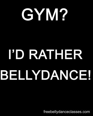 Famous Quotes, Belly Dance Quotes, Bellydance Quotes, Belly Dancemi ...
