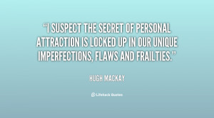 suspect the secret of personal attraction is locked up in our unique ...