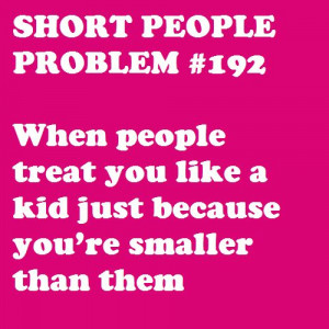 Found on shortpeopleproblems.tumblr.com